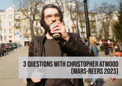 3 Questions with Christopher Atwood (MARS-REERS ’23)
