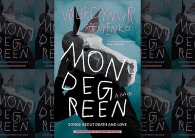 Mark Andryczyk Interviewed by New Books Network about His Translation of Rafeyenko’s “Mondegeen”