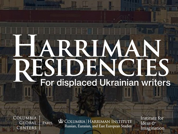 Poster that says "Harriman Residencies: For displaced Ukrainian writers"