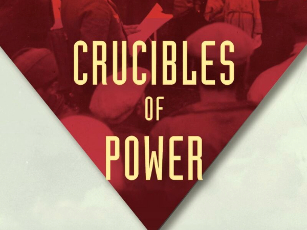 Roundtable Review of Michael David-Fox’s Crucibles of Power Published by the Jervis Forum